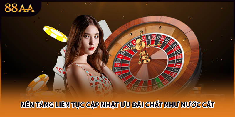 Nền tảng liên tục cập nhật ưu đãi chất như nước cất